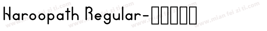 Haroopath Regular字体转换